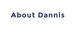 About Dannis