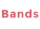 Bands